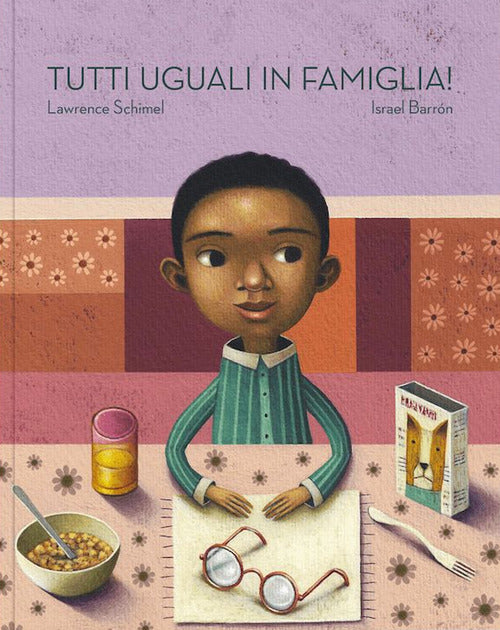 Tutti uguali in famiglia!