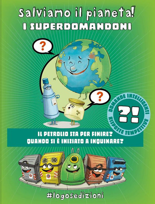 Salviamo il pianeta! I Superdomandoni