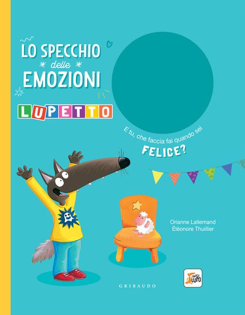 Lo specchio delle emozioni. Lupetto. Amico Lupo