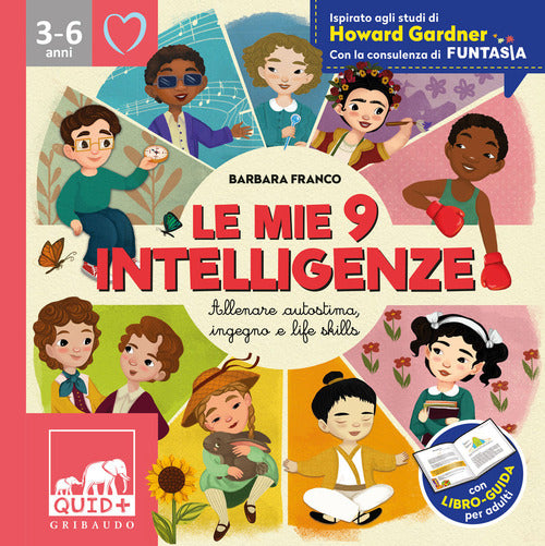 Le mie 9 intelligenze. Allenare autostima, ingegno e life-skills