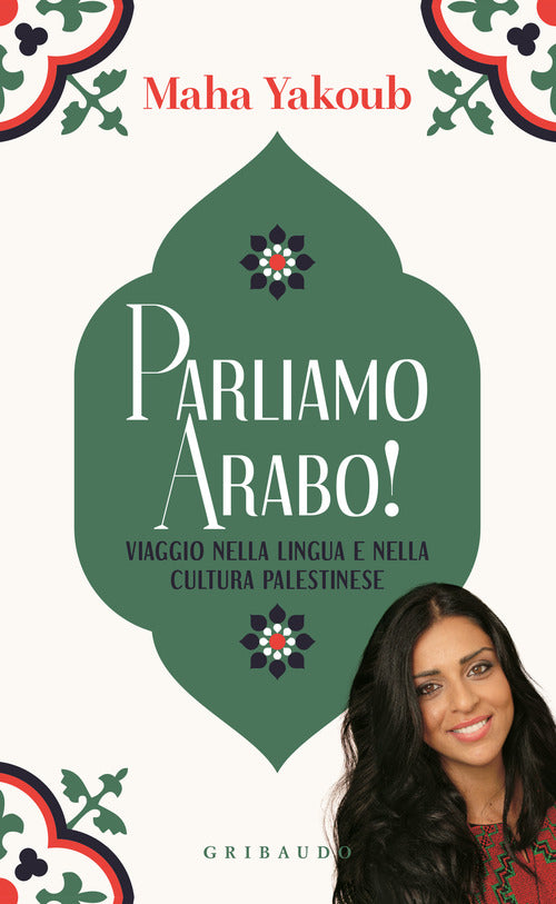 Parliamo arabo! Viaggio nella lingua e nella cultura palestinese