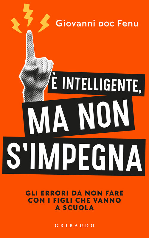 intelligente, ma non si impegna. Gli errori da non fare con i figli che vanno a scuola