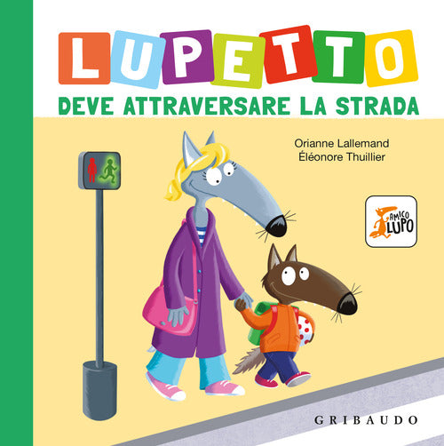 Lupetto deve attraversare la strada. Amico lupo