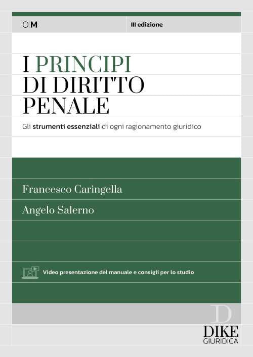 I principi del diritto penale. Indispensabili per gli scritti di magistratura e concorsi superiori
