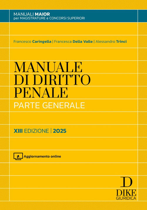 Manuale di diritto penale. Parte generale. Ediz. maior 2025