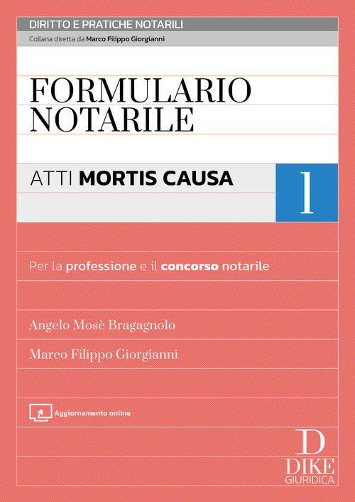 Formulario notarile. Vol. 1: Atti mortis causa