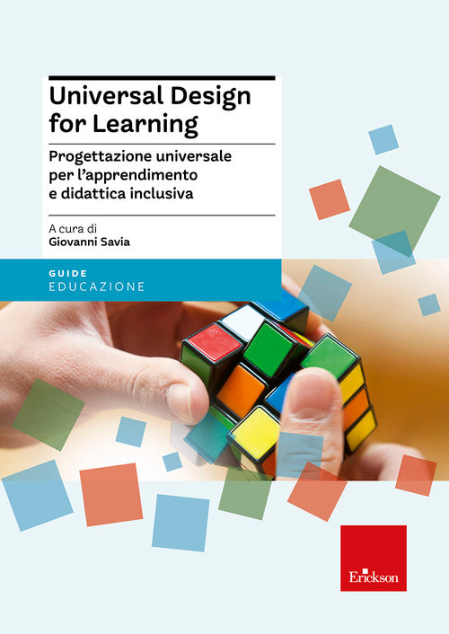 Universal Design for Learning. Progettazione universale per l'apprendimento e didattica inclusiva