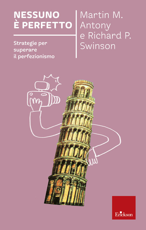 Nessuno è perfetto. Strategie per superare il perfezionismo
