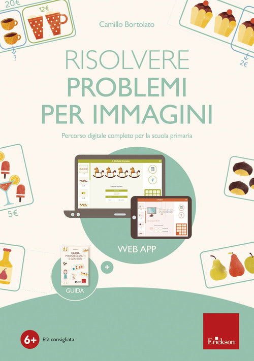 Risolvere i problemi per immagini. Percorso digitale completo per la scuola primaria