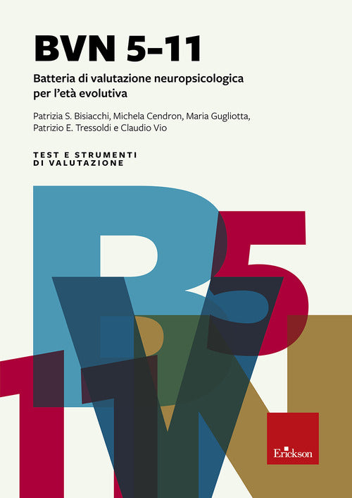 BVN 5-11. Batteria di valutazione neuropsicologica per l'età evolutiva