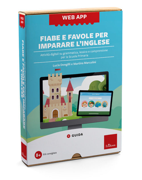 Web app. Fiabe e favole per imparare l'inglese. Attivit digitali su grammatica, lessico e comprensione per la Scuola Primaria