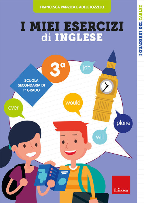 I miei esercizi di inglese. Scuola secondaria di 1 grado. Classe terza