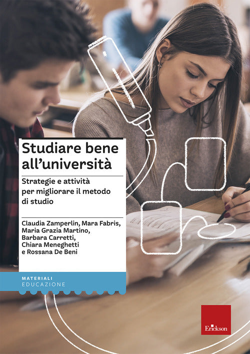 Studiare bene all'università. Strategie e attività per migliorare il metodo di studio