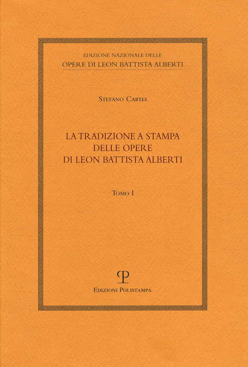 La tradizione a stampa delle opere di Leon Battista Alberti