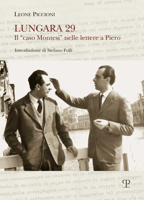 Lungara 29. Il \caso Montesi\ nelle lettere a Piero