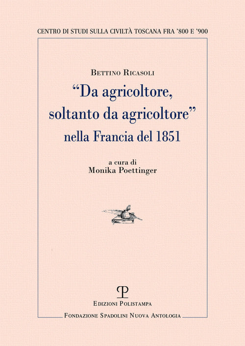 Da agricoltore, soltanto da agricoltore nella Francia del 1851