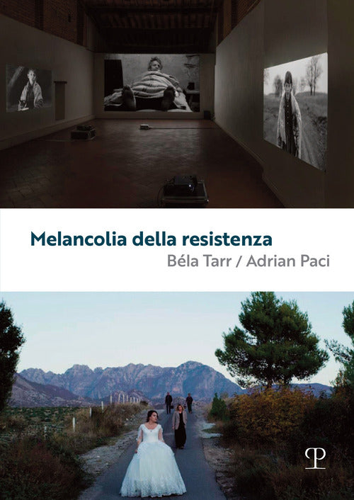 Melancolia della resistenza. Bla Tarr / Adrian Paci