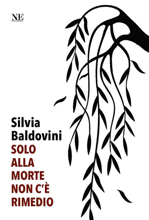 Solo alla morte non c' rimedio
