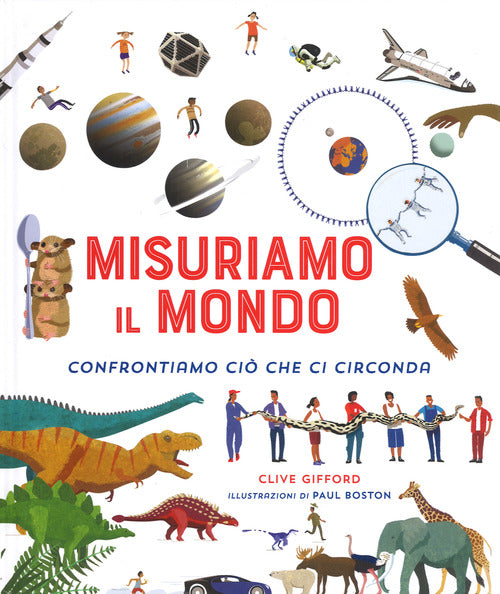Misuriamo il mondo. Confrontiamo ciò che ci circonda