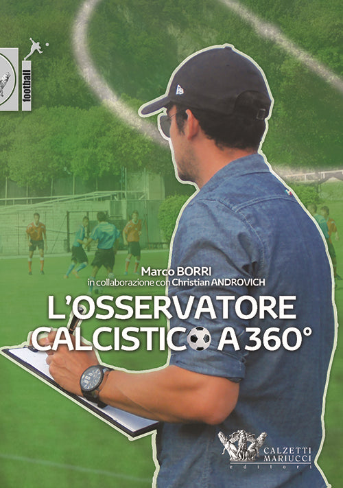 L'osservatore calcistico a 360°