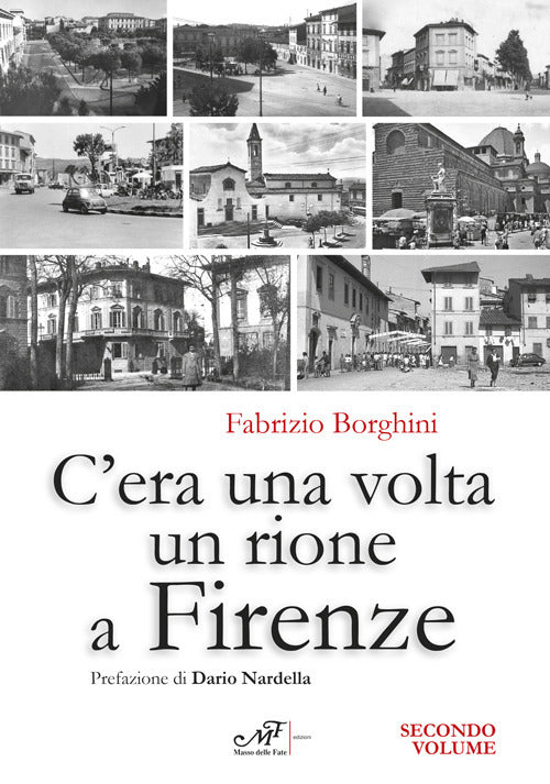 C'era una volta un rione a Firenze. Vol. 2