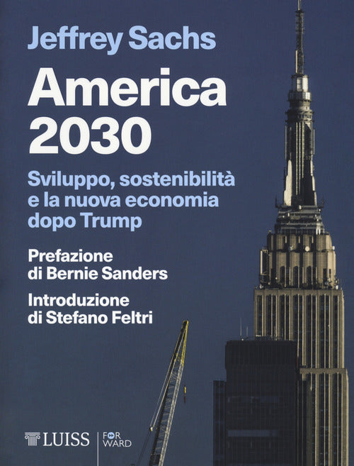 America 2030. Sviluppo, sostenibilit e la nuova economia dopo Trump