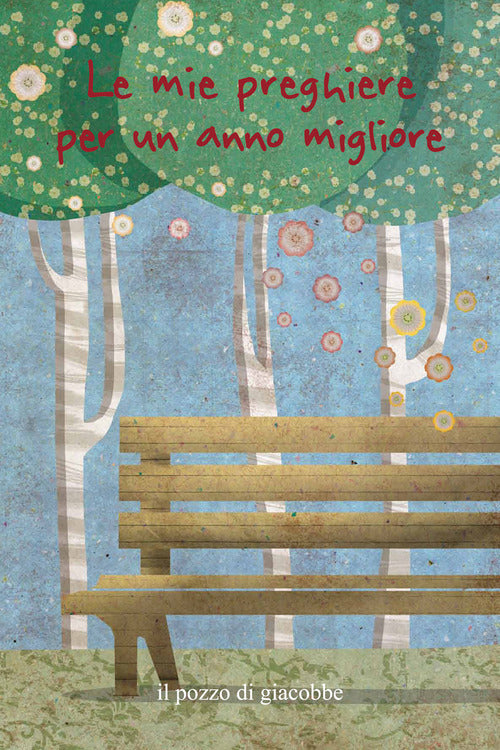 Le mie preghiere per un anno migliore