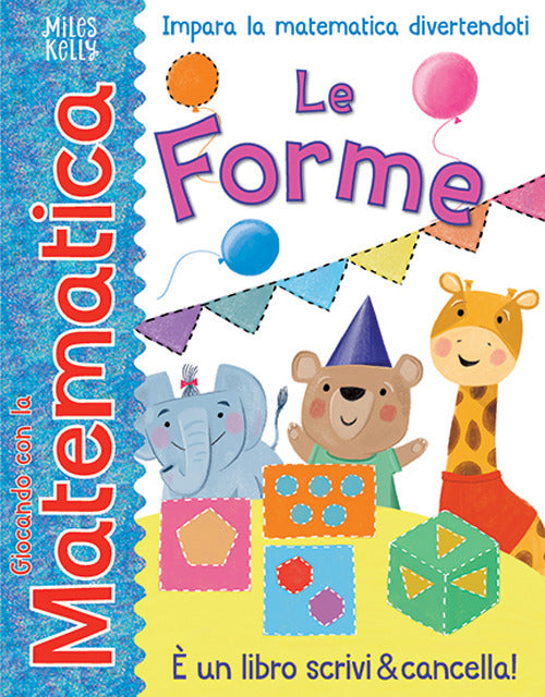 Le forme. Giocando con la matematica