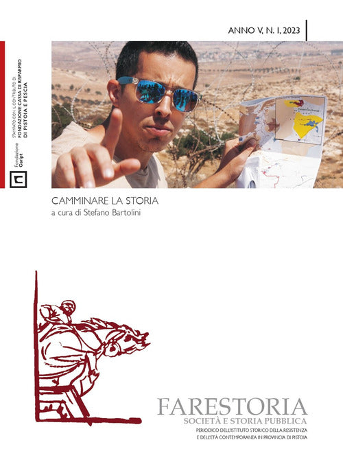 Farestoria. Societ e storia pubblica. Nuova serie. Vol. 1: Camminare la storia