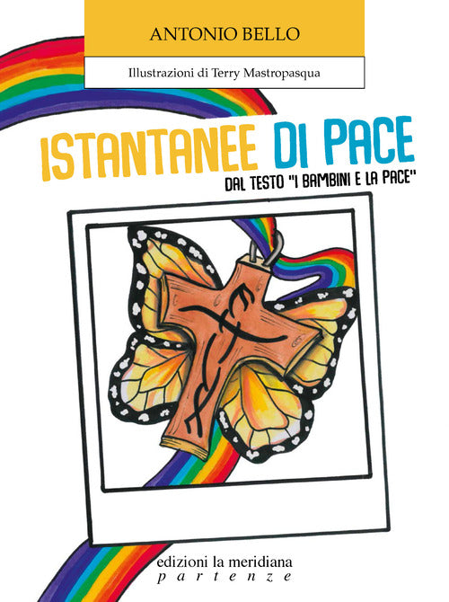 Istantanee di pace. Dal testo I bambini e la pace