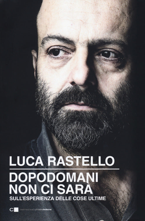 Dopodomani non ci sarà. Sull'esperienza delle cose ultime