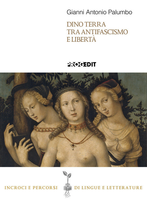 Dino Terra tra antifascismo e libertà