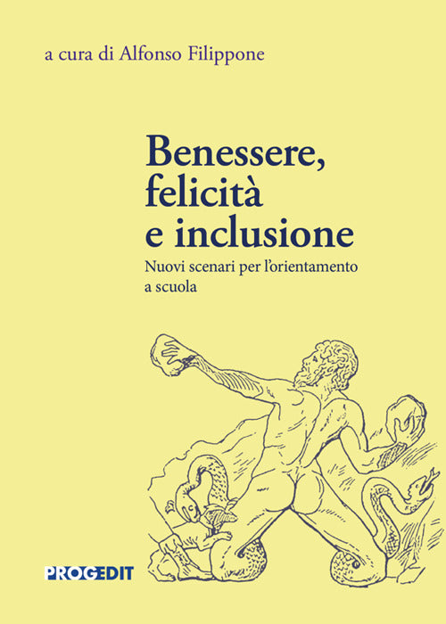 Benessere, felicità e inclusione. Nuovi scenari per l'orientamento a scuola