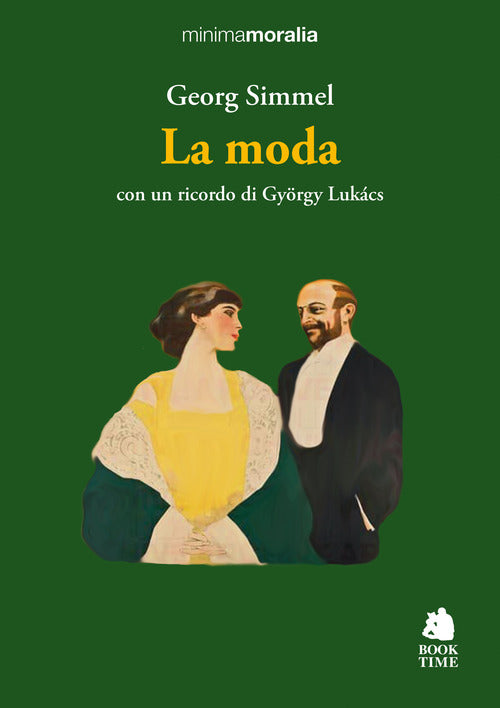 La moda. Con un ricordo di Gyrgy Lukcs