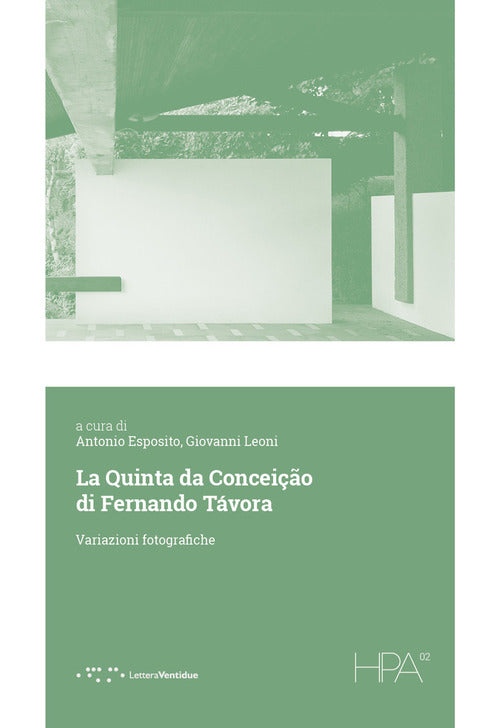 La Quinta da Conceio di Fernando Tvora. Variazioni fotografiche