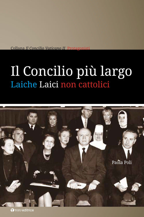 Il Concilio più largo. Laiche laici non cattolici