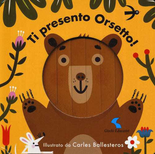 Ti presento Orsetto!