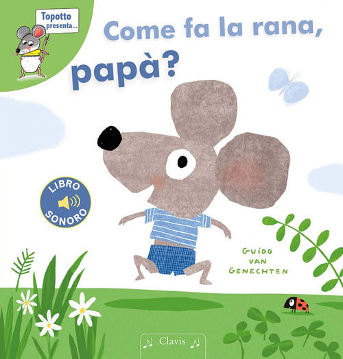 Come fa la rana, pap?