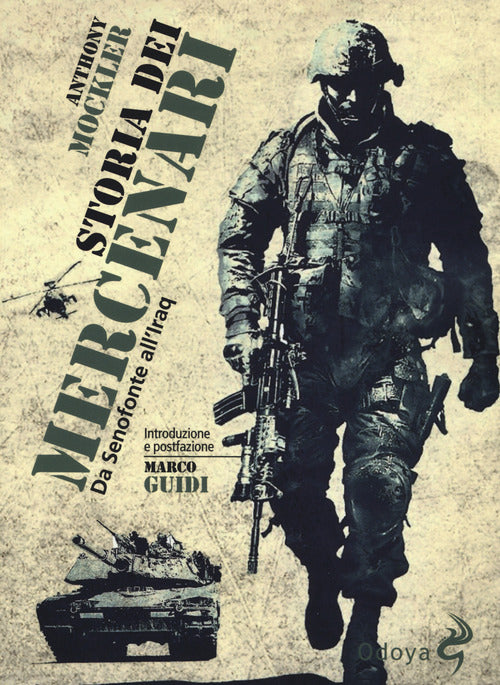 Storia dei mercenari. Da Senofonte all'Iraq