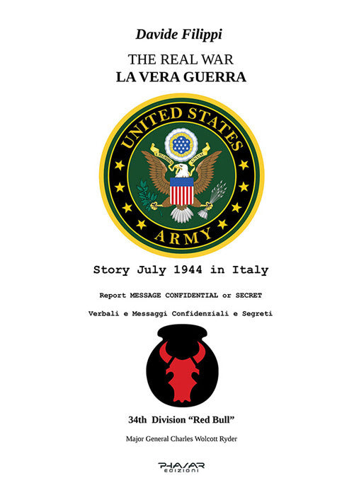 La vera guerra. Verbali e messaggi confidenziali e segreti-The real war