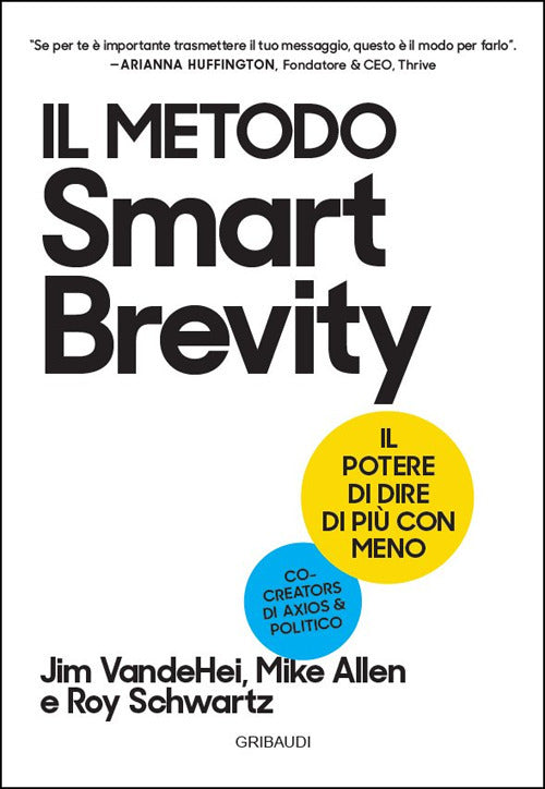 Il metodo Smart Brevity. Il potere di dire di pi con meno