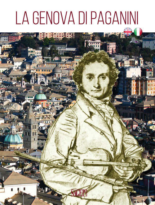 La Genova di Paganini. Guida alla citt. Ediz. italiana e inglese