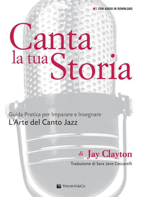 Canta la tua storia. Guida pratica per imparare e insegnare l'arte del canto jazz