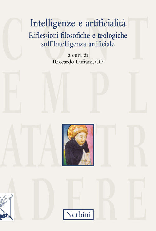 Intelligenze e artificialit. Riflessioni filosofiche e teologiche sull'Intelligenza artificiale