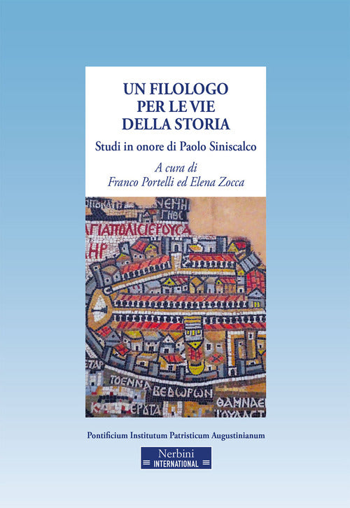 Paolo Siniscalco. Un filologo per le vie della storia