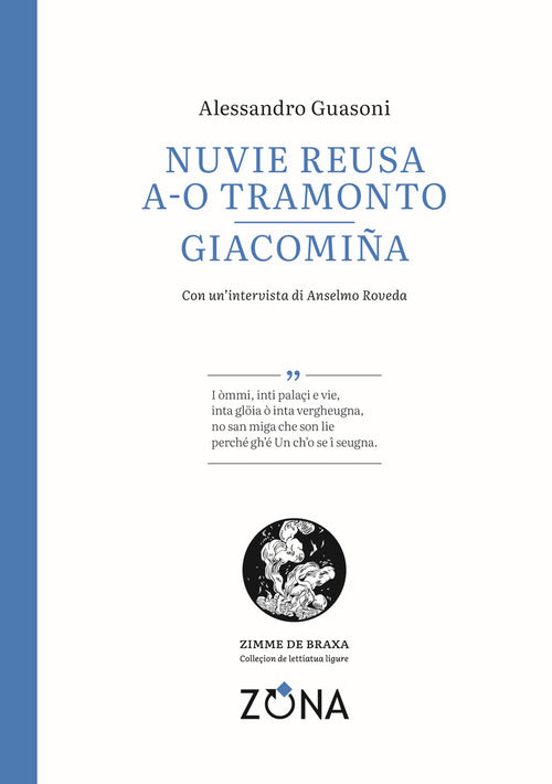 Nuvie reusa a-o tramonto. Giacomia. Testo genovese