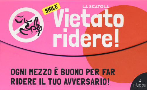 Smile. Vietato ridere