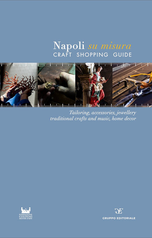 Napoli su misura. Craft Shopping Guide