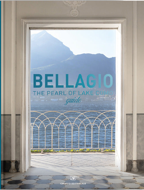 Bellagio the pearl of Lake Como guide