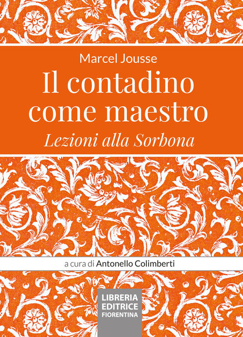 Il contadino come maestro. Lezioni alla Sorbona